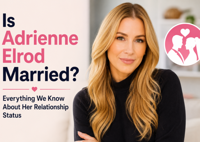 Is Adrienne Elrod Married? Everything We Know About Her Relationship Status