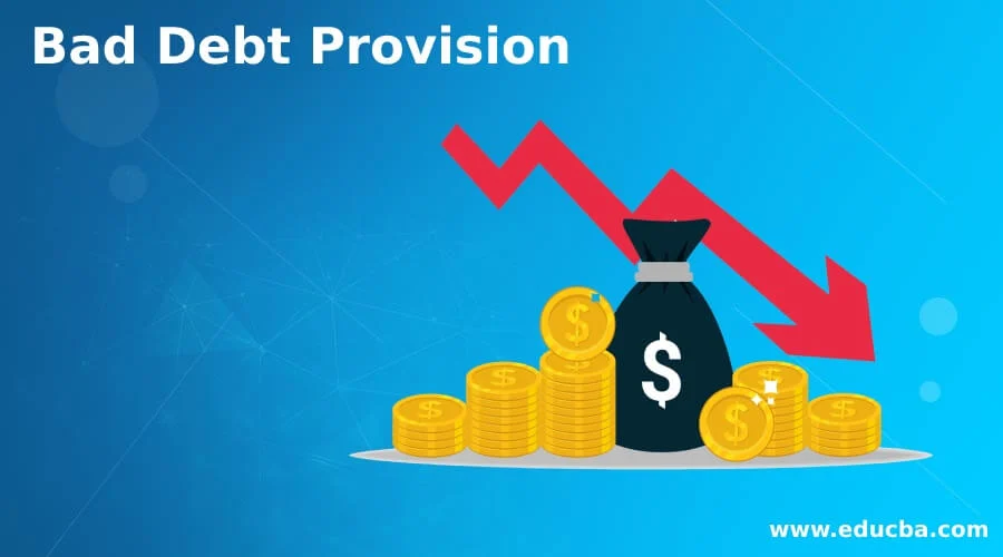 Provision for Doubtful Debts Meaning Formula Journal Entry and Examples